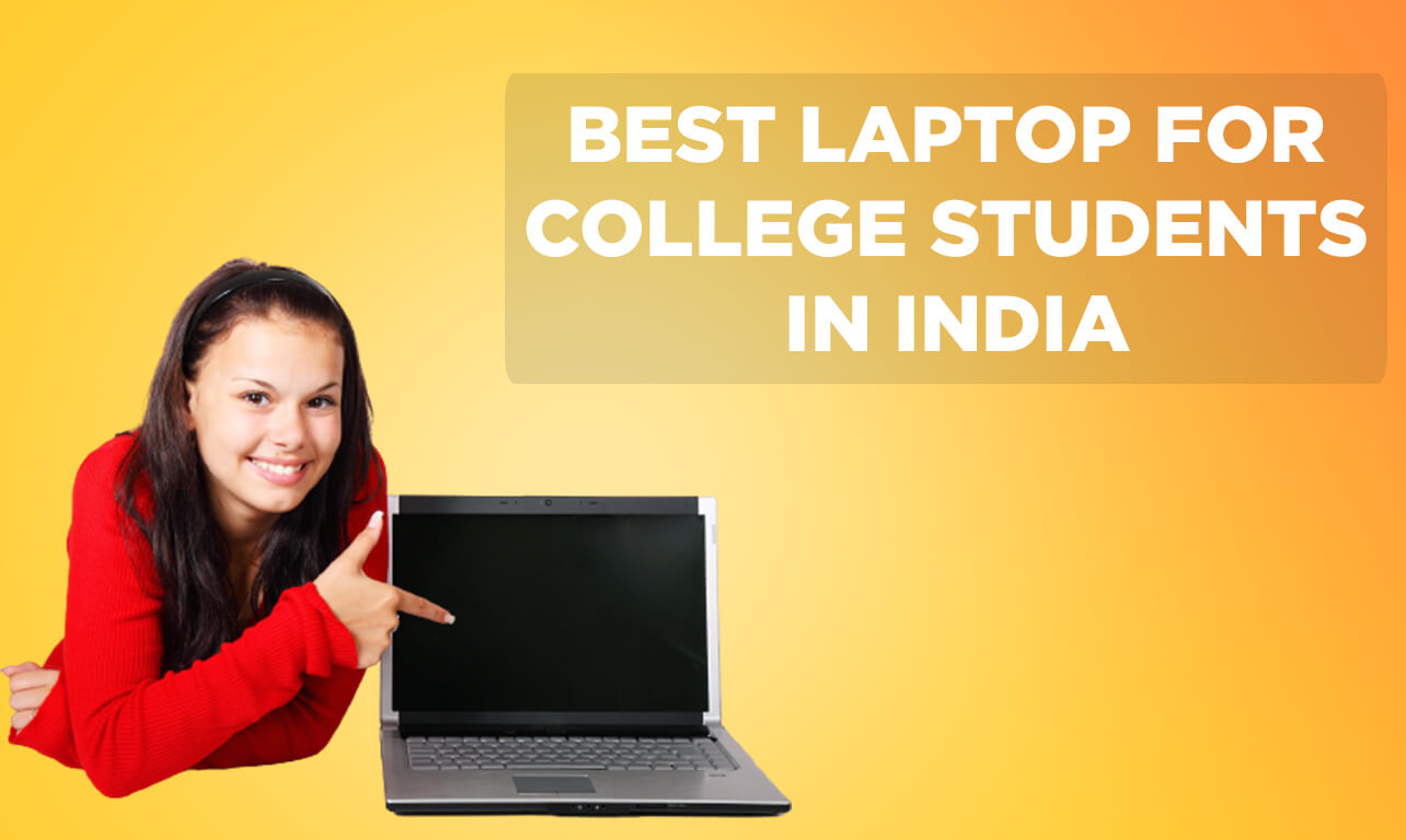 Best Laptop for College Students in India