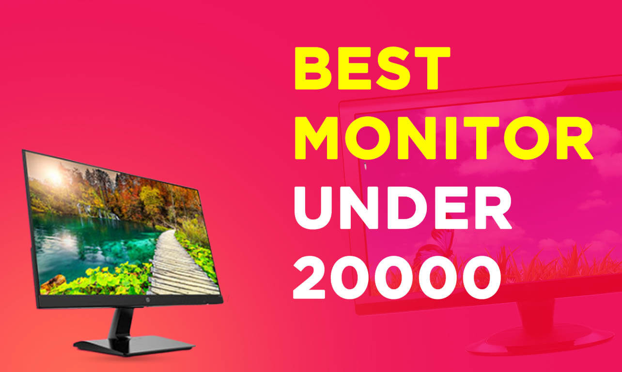 Best Monitor Under 20000 in India