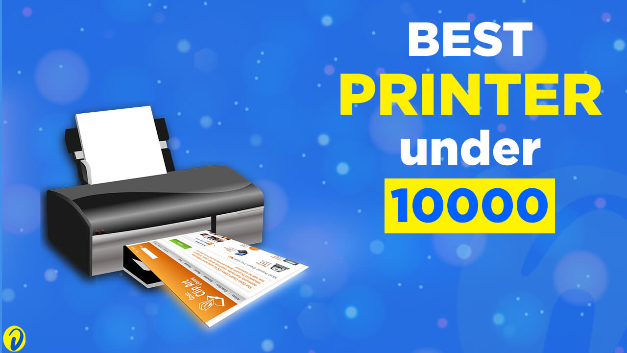 Best printer under 10000 in India