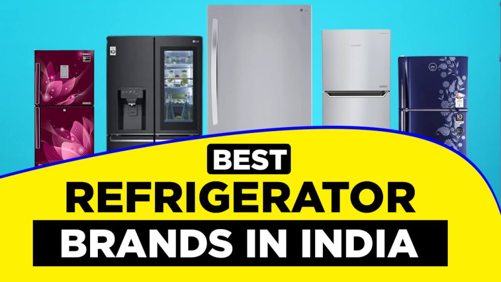 Top 6 Best Refrigerator Brands In india Most Popular Fridge Brands 2024