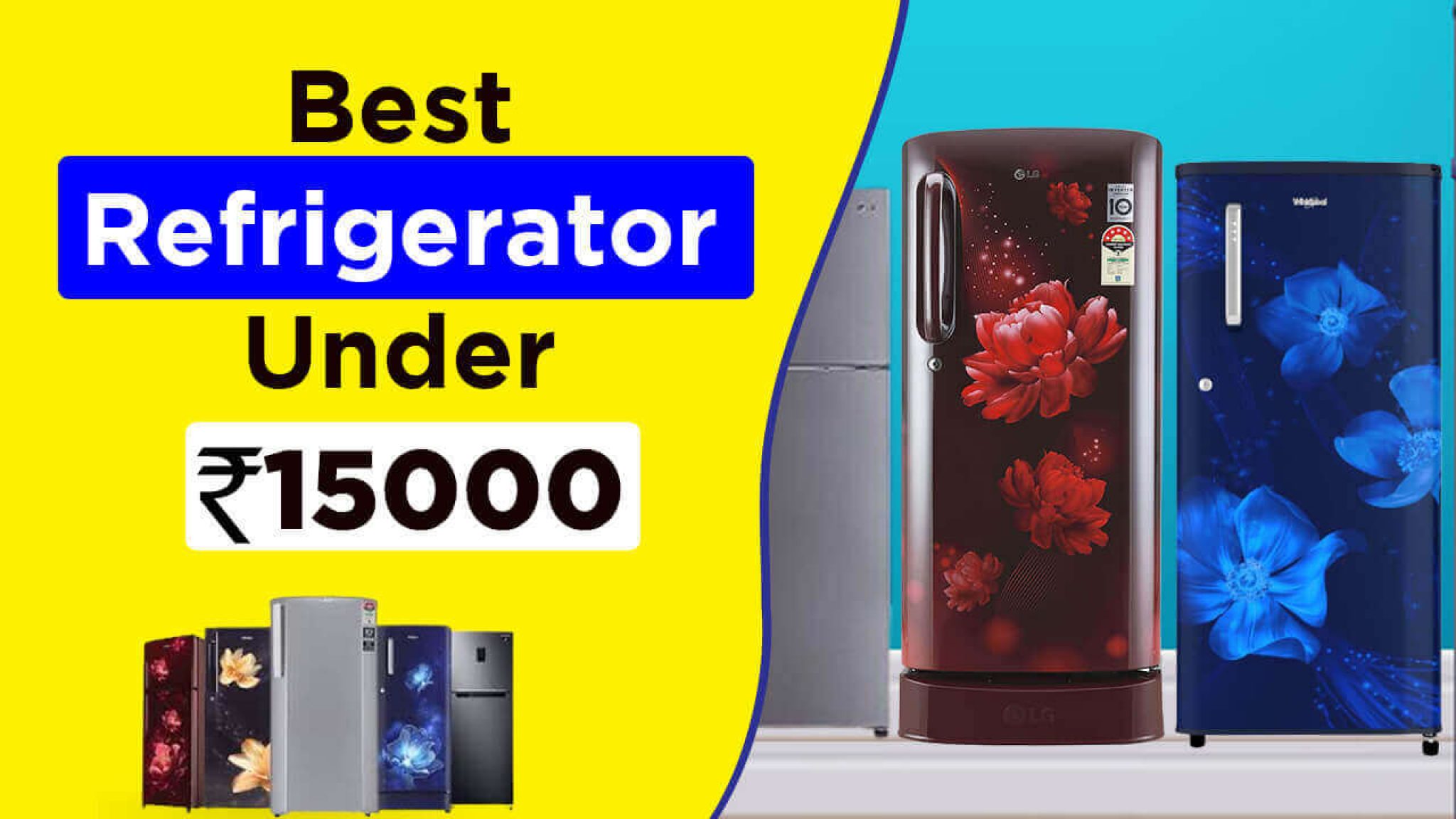 Best Refrigerator Under 15000 in india by Experts