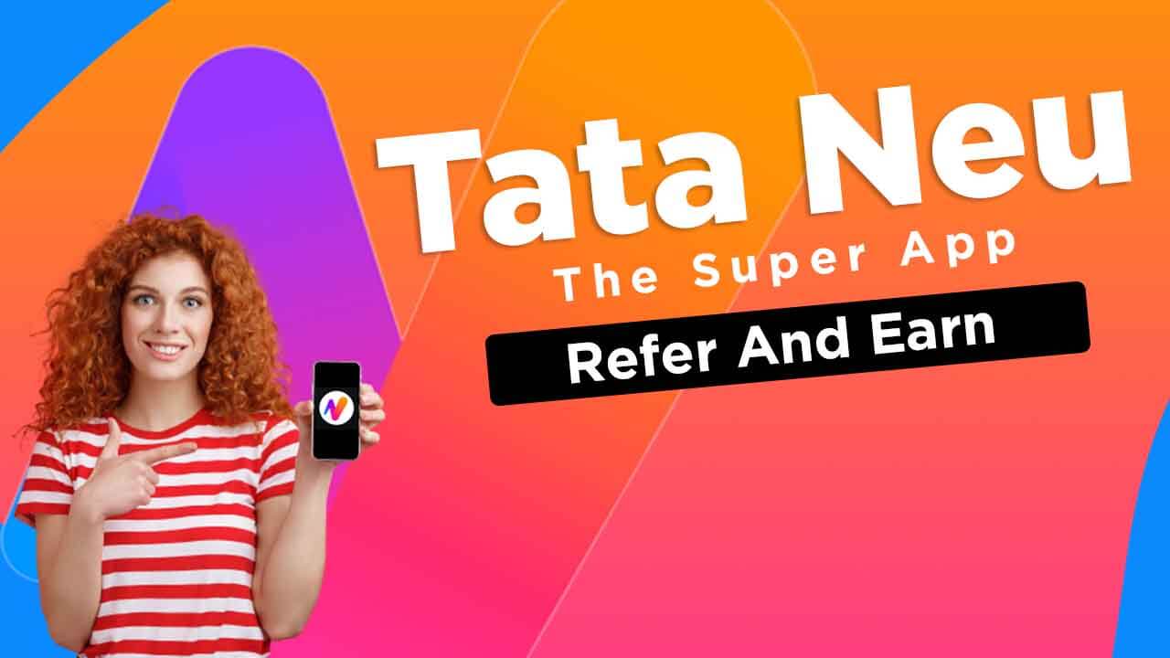 TataNeu App Referral Code