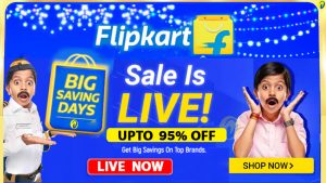Flipkart Big Saving Days Sale
