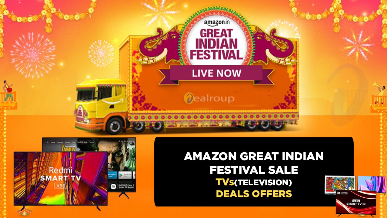 Amazon Great Indian Festival Sale TV Offers 2024Best TV DEALS