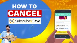 How To Cancel Amazon Subscribe And Save?