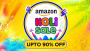 Amazon Holi Sale 2025 Offers & Deals : Grab The Hottest Deals!