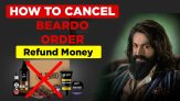 How to Cancel Beardo Order : Full Process Step By Step And Refund Money